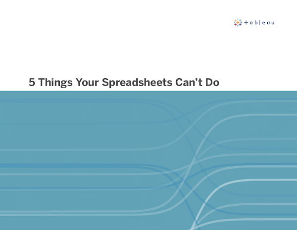 5 Things Your Spreadsheets Can't Do